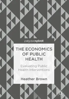 Brown | The Economics of Public Health | E-Book | www.sack.de