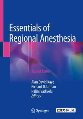 Kaye / Urman / Vadivelu | Essentials of Regional Anesthesia | Buch | 978-3-319-74837-5 | sack.de