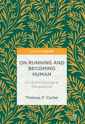 Carter |  On Running and Becoming Human | eBook | Sack Fachmedien