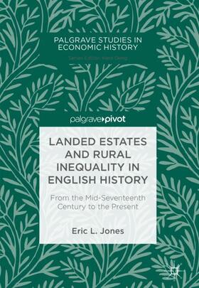 Jones | Landed Estates and Rural Inequality in English History | Buch | 978-3-319-74868-9 | sack.de