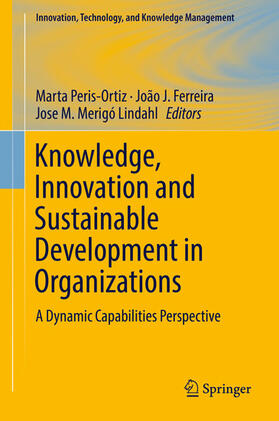 Peris-Ortiz / Ferreira / Merigó Lindahl |  Knowledge, Innovation and Sustainable Development in Organizations | eBook | Sack Fachmedien
