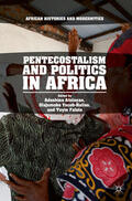 Afolayan / Yacob-Haliso / Falola |  Pentecostalism and Politics in Africa | eBook | Sack Fachmedien