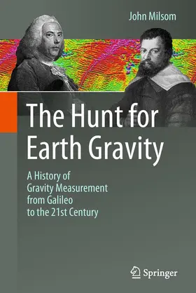 Milsom | The Hunt for Earth Gravity | Buch | 978-3-319-74958-7 | www.sack.de