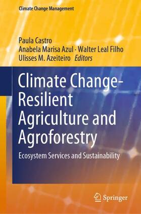 Castro / Azeiteiro / Azul |  Climate Change-Resilient Agriculture and Agroforestry | Buch |  Sack Fachmedien