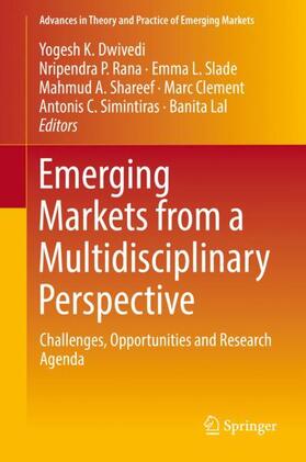 Dwivedi / Rana / Slade | Emerging Markets from a Multidisciplinary Perspective | Buch | 978-3-319-75012-5 | sack.de