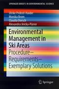 Pröbstl-Haider / Jiricka-Pürrer / Brom |  Environmental Management in Ski Areas | Buch |  Sack Fachmedien