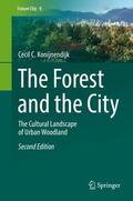 Konijnendijk |  The Forest and the City | Buch |  Sack Fachmedien
