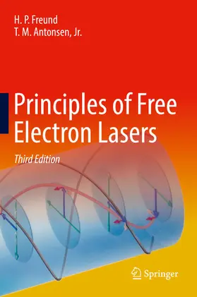Freund / Antonsen, Jr. |  Principles of Free Electron Lasers | eBook | Sack Fachmedien