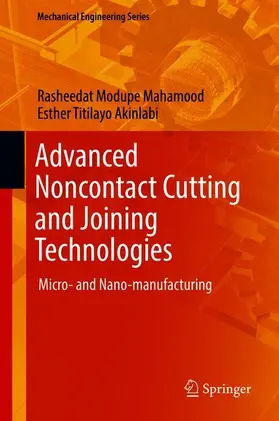 Akinlabi / Mahamood |  Advanced Noncontact Cutting and Joining Technologies | Buch |  Sack Fachmedien