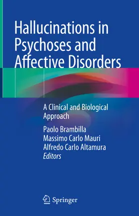 Brambilla / Mauri / Altamura |  Hallucinations in Psychoses and Affective Disorders | eBook | Sack Fachmedien