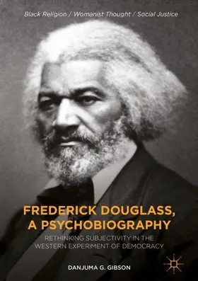 Gibson |  Frederick Douglass, a Psychobiography | Buch |  Sack Fachmedien