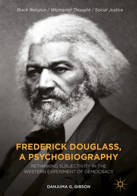 Gibson | Frederick Douglass, a Psychobiography | E-Book | www.sack.de