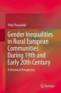 Thanailaki |  Gender Inequalities in Rural European Communities During 19th and Early 20th Century | Buch |  Sack Fachmedien