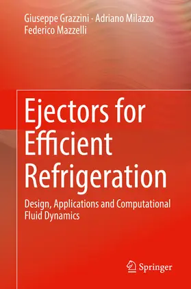 Grazzini / Milazzo / Mazzelli | Ejectors for Efficient Refrigeration | E-Book | sack.de