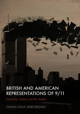 Gheorghiu |  British and American Representations of 9/11 | Buch |  Sack Fachmedien