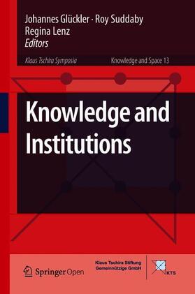 Glückler / Lenz / Suddaby |  Knowledge and Institutions | Buch |  Sack Fachmedien