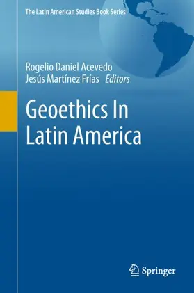 Frías / Acevedo | Geoethics In Latin America | Buch | 978-3-319-75372-0 | sack.de