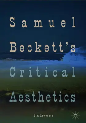 Lawrence |  Samuel Beckett's Critical Aesthetics | Buch |  Sack Fachmedien
