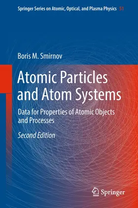 Smirnov |  Atomic Particles and Atom Systems | Buch |  Sack Fachmedien
