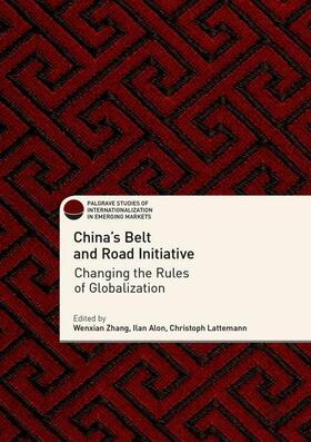 Zhang / Lattemann / Alon | China's Belt and Road Initiative | Buch | 978-3-319-75434-5 | sack.de