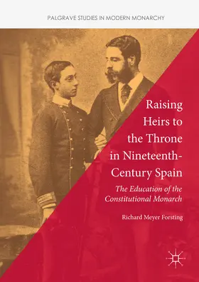 Forsting | Raising Heirs to the Throne in Nineteenth-Century Spain | E-Book | sack.de
