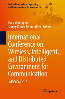 Woungang / Dhurandher |  International Conference on Wireless, Intelligent, and Distributed Environment for Communication | eBook | Sack Fachmedien