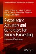 Shevtsov / Soloviev / Chebanenko |  Piezoelectric Actuators and Generators for Energy Harvesting | Buch |  Sack Fachmedien