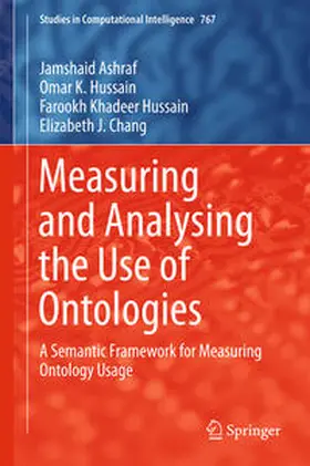 Ashraf / Hussain / Chang |  Measuring and Analysing the Use of Ontologies | eBook | Sack Fachmedien