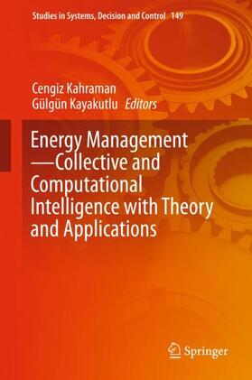 Kayakutlu / Kahraman |  Energy Management¿Collective and Computational Intelligence with Theory and Applications | Buch |  Sack Fachmedien