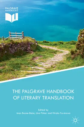 Boase-Beier / Fisher / Furukawa | The Palgrave Handbook of Literary Translation | E-Book | www.sack.de