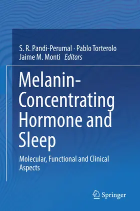 Pandi-Perumal / Torterolo / Monti |  Melanin-Concentrating Hormone and Sleep | eBook | Sack Fachmedien