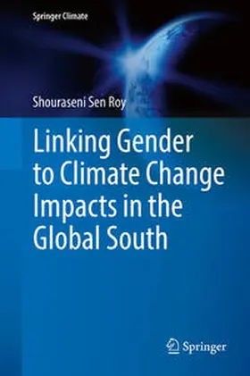 Sen Roy |  Linking Gender to Climate Change Impacts in the Global South | Buch |  Sack Fachmedien