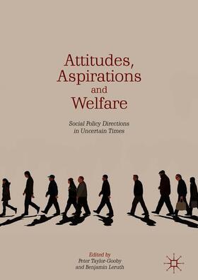 Leruth / Taylor-Gooby | Attitudes, Aspirations and Welfare | Buch | 978-3-319-75782-7 | sack.de