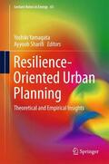 Sharifi / Yamagata |  Resilience-Oriented Urban Planning | Buch |  Sack Fachmedien