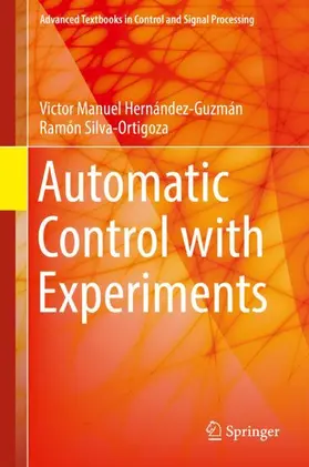 Hernández-Guzmán / Silva-Ortigoza |  Automatic Control with Experiments | Buch |  Sack Fachmedien