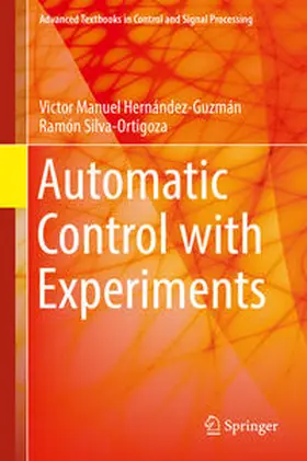 Hernández-Guzmán / Silva-Ortigoza |  Automatic Control with Experiments | eBook | Sack Fachmedien