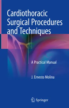 Molina | Cardiothoracic Surgical Procedures and Techniques | E-Book | www.sack.de