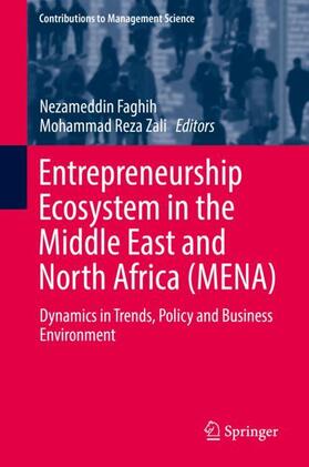 Zali / Faghih | Entrepreneurship Ecosystem in the Middle East and North Africa (MENA) | Buch | 978-3-319-75912-8 | sack.de