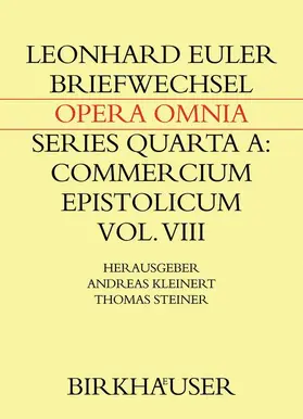 Euler / Kleinert / Steiner |  Briefwechsel von Leonhard Euler mit Johann Andreas von Segner und anderen Gelehrten aus Halle | Buch |  Sack Fachmedien