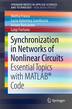 Frasca / Fortuna / Gambuzza |  Synchronization in Networks of Nonlinear Circuits | Buch |  Sack Fachmedien