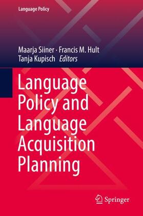 Siiner / Kupisch / Hult | Language Policy and Language Acquisition Planning | Buch | 978-3-319-75962-3 | sack.de