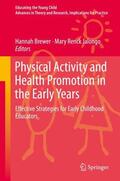 Renck Jalongo / Brewer |  Physical Activity and Health Promotion in the Early Years | Buch |  Sack Fachmedien