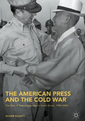 Elliott |  The American Press and the Cold War | eBook | Sack Fachmedien