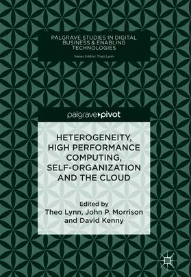 Lynn / Kenny / Morrison |  Heterogeneity, High Performance Computing, Self-Organization and the Cloud | Buch |  Sack Fachmedien