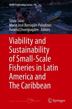 Salas / Chuenpagdee / Barragán-Paladines | Viability and Sustainability of Small-Scale Fisheries in Latin America and The Caribbean | Buch | 978-3-319-76077-3 | sack.de