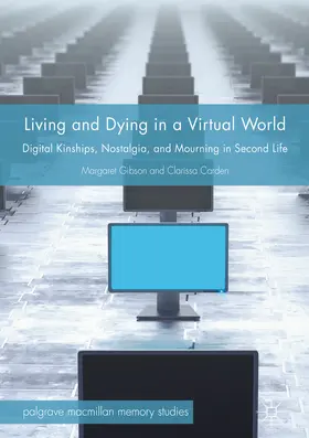 Gibson / Carden | Living and Dying in a Virtual World | E-Book | sack.de