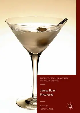 Strong |  James Bond Uncovered | Buch |  Sack Fachmedien