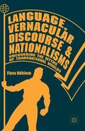 Ndhlovu |  Language, Vernacular Discourse and Nationalisms | Buch |  Sack Fachmedien