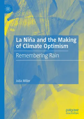 Miller | La Niña and the Making of Climate Optimism | E-Book | www.sack.de