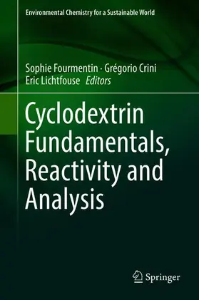 Fourmentin / Lichtfouse / Crini | Cyclodextrin Fundamentals, Reactivity and Analysis | Buch | 978-3-319-76158-9 | sack.de